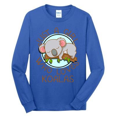 Just A Girl Who Loves Koala Bear Gift Tall Long Sleeve T-Shirt