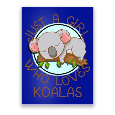 Just A Girl Who Loves Koala Bear Gift Poster