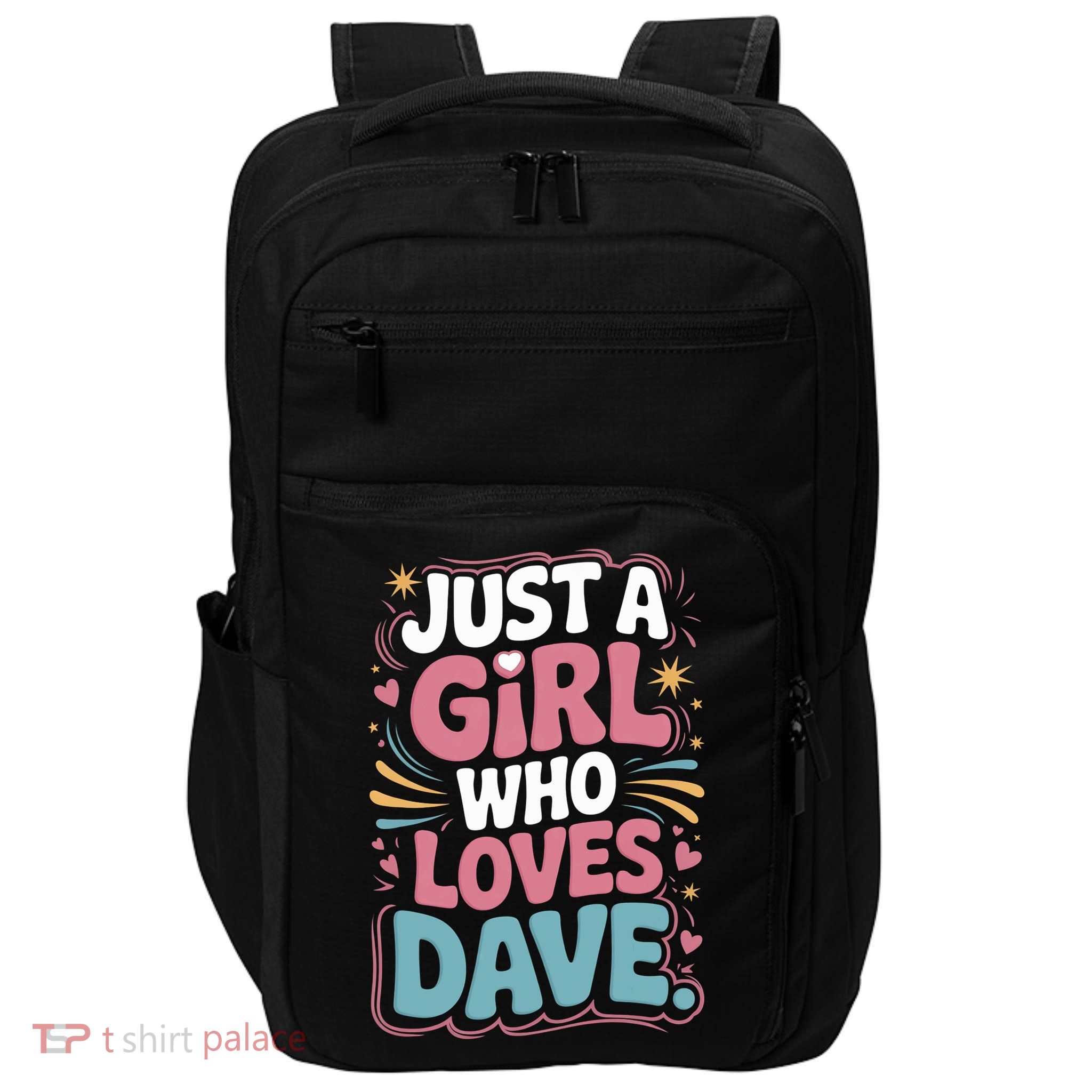 Just A Girl Who Loves DAVE Cute DAVE Fan Or Dave Partner  Impact Tech Backpack