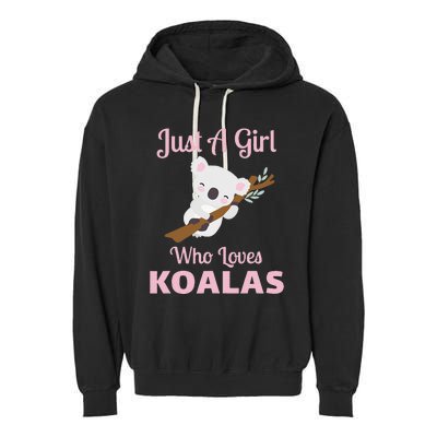 Just A Girl Who Loves Koalas Garment-Dyed Fleece Hoodie