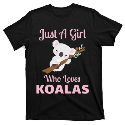 Just A Girl Who Loves Koalas T-Shirt