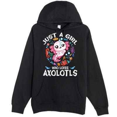 Just a Girl Who Loves Axolotls Cute Axolotl  Premium Pullover Hoodie