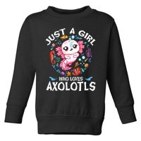 Just a Girl Who Loves Axolotls Cute Axolotl  Toddler Sweatshirt