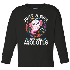 Just a Girl Who Loves Axolotls Cute Axolotl  Toddler Long Sleeve Shirt