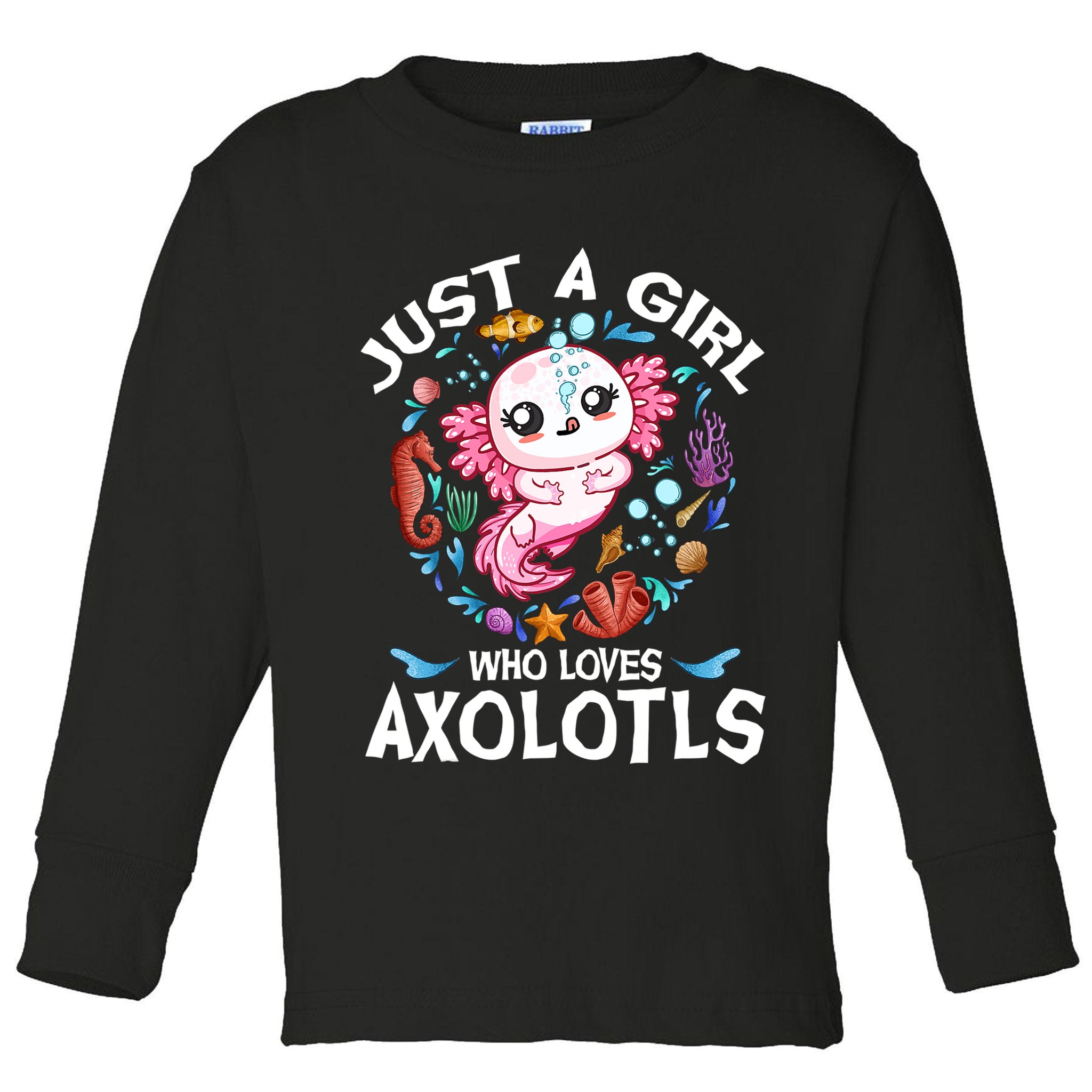 Just a Girl Who Loves Axolotls Cute Axolotl  Toddler Long Sleeve Shirt