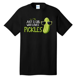 Just A Girl Who Loves Pickles Cuts Pickles Cooking Birthday Tall T-Shirt