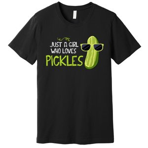 Just A Girl Who Loves Pickles Cuts Pickles Cooking Birthday Premium T-Shirt