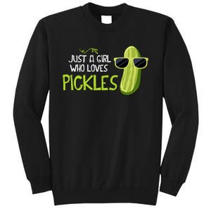 Just A Girl Who Loves Pickles Cuts Pickles Cooking Birthday Tall Sweatshirt