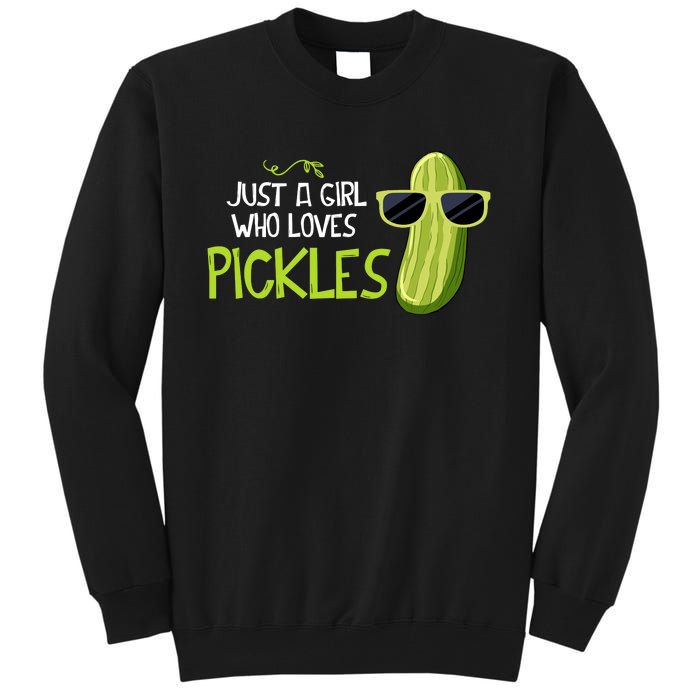 Just A Girl Who Loves Pickles Cuts Pickles Cooking Birthday Tall Sweatshirt