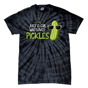 Just A Girl Who Loves Pickles Cuts Pickles Cooking Birthday Tie-Dye T-Shirt