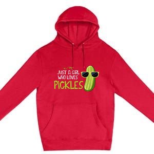 Just A Girl Who Loves Pickles Cuts Pickles Cooking Birthday Premium Pullover Hoodie