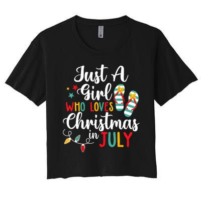 Just A Girl Who Loves Christmas In Jully Summer Beach Women Women's Crop Top Tee