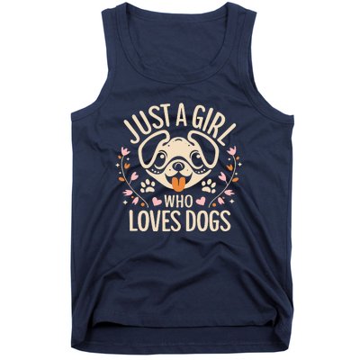 Just A Girl Who Loves Dogs Tank Top