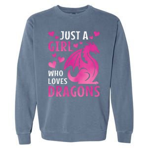 Just A Girl Who Loves Dragons  Garment-Dyed Sweatshirt