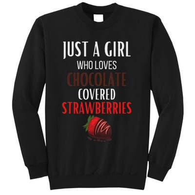 Just A Girl Who Loves Chocolate Covered Strawberries Sweatshirt