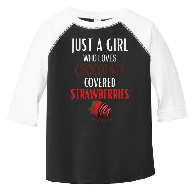 Just A Girl Who Loves Chocolate Covered Strawberries Toddler Fine Jersey T-Shirt