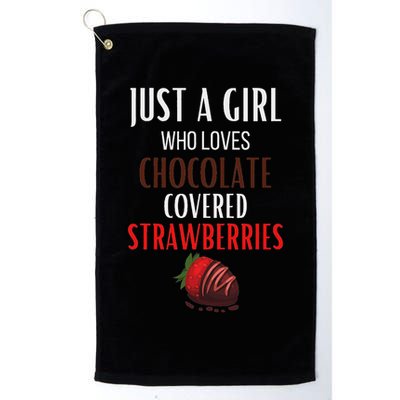 Just A Girl Who Loves Chocolate Covered Strawberries Golf Towel