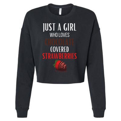 Just A Girl Who Loves Chocolate Covered Strawberries Cropped Pullover Crew