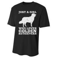 Just A Girl Who Loves Golden Retriever Performance Sprint T-Shirt