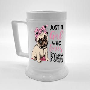 Just A Girl Who Loves Pug Dog Lover Beer Stein