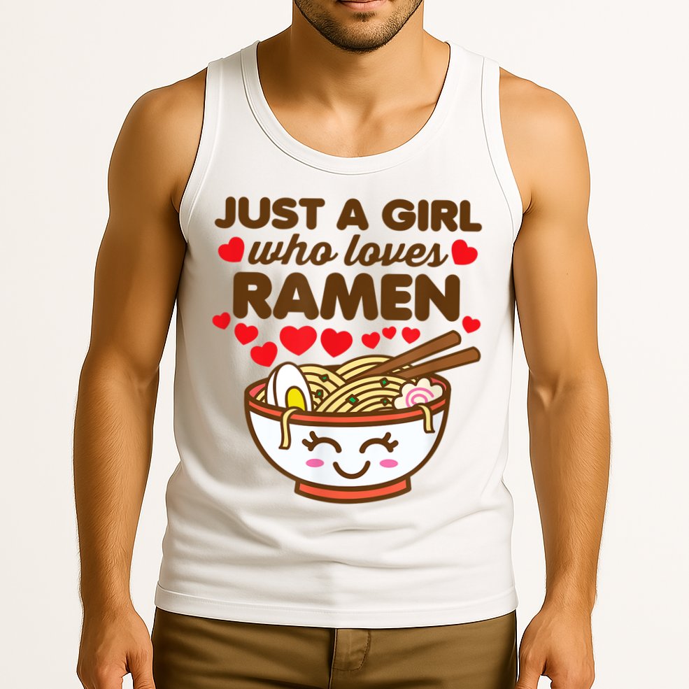 Just A Girl Who Loves Ramen Cute Kawaii Asian Noodles Lover Tank Top