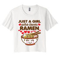 Just A Girl Who Loves Ramen Cute Kawaii Asian Noodles Lover Women's Crop Top Tee