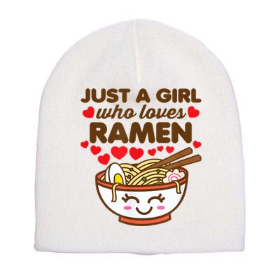 Just A Girl Who Loves Ramen Cute Kawaii Asian Noodles Lover Short Acrylic Beanie