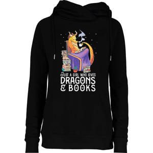 Just A Girl Who Loves Dragons & Books Book Nerds Womens Funnel Neck Pullover Hood