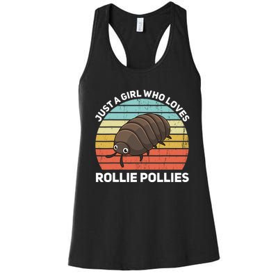 Just A Girl Who Loves Rollie Pollies Isopod Entomologist Women's Racerback Tank