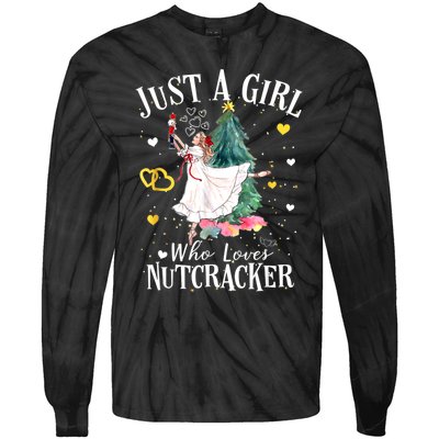 Just A Girl Who Loves Nutcrackers Christmas Ballet Tie-Dye Long Sleeve Shirt