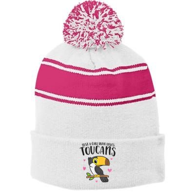 Just A Girl Who Loves Toucans Cute Birds Love Toucan Stripe Pom Pom Beanie