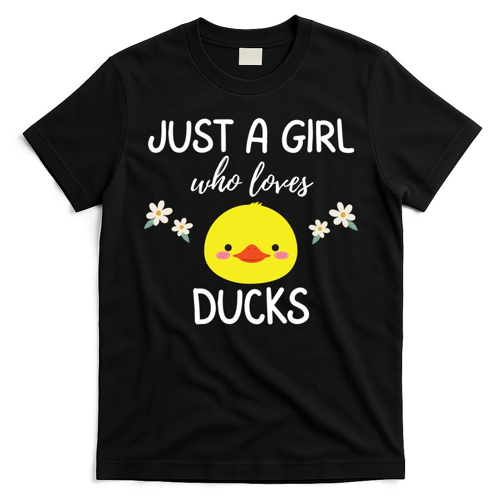 Just A Girl Who Loves Ducks Cute Duck Lover Owner Gift T-Shirt