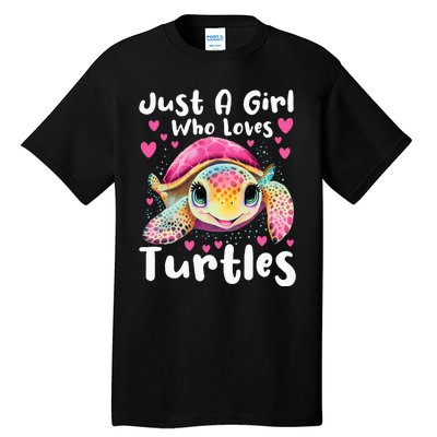 Just A Girl Who Loves Turtles Sea Animal Reptile Lover Tall T-Shirt