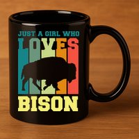 Just A Girl Who Loves Bison 11oz C Handle Ceramic Mug