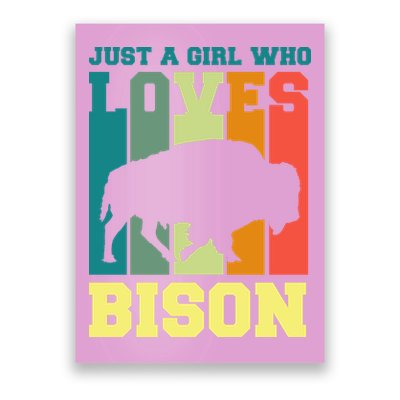 Just A Girl Who Loves Bison Poster