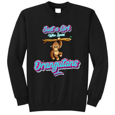 Just a Girl Who Loves Orangutans Sweatshirt