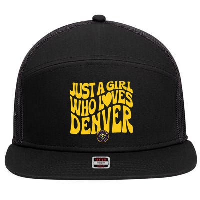 Just A Girl Who Loves D.E.N.V.E.R Nuggets Wavy 7 Panel Mesh Trucker Snapback Hat