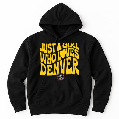 Just A Girl Who Loves D.E.N.V.E.R Nuggets Wavy Hoodie