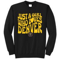 Just A Girl Who Loves D.E.N.V.E.R Nuggets Wavy Sweatshirt