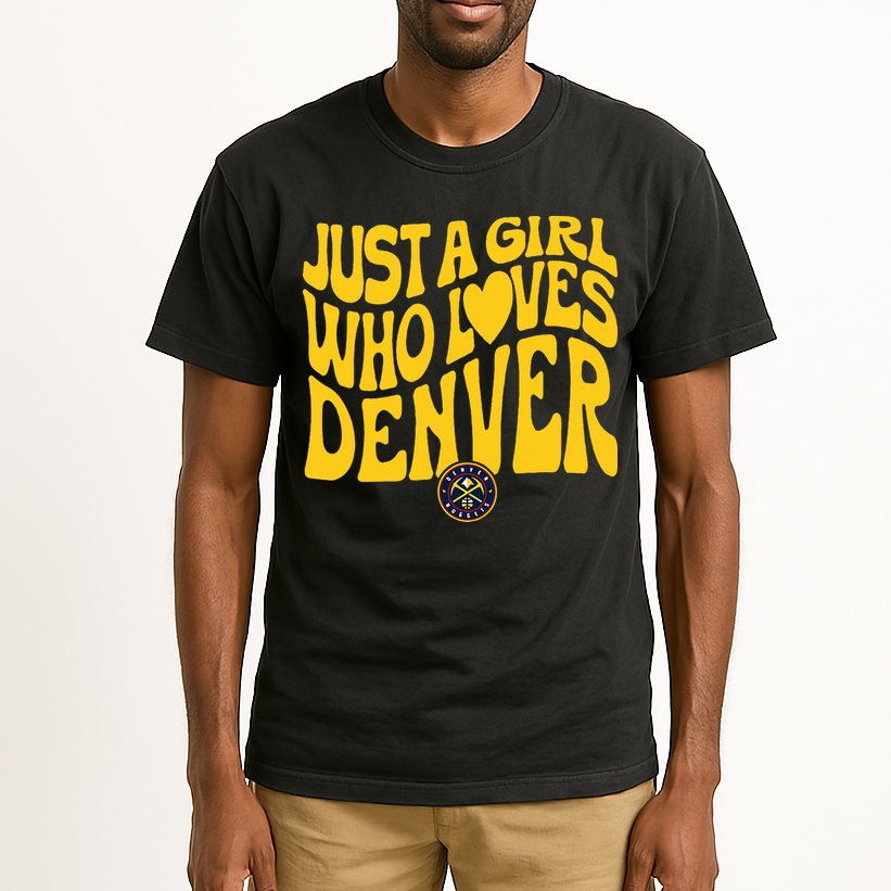 Just A Girl Who Loves D.E.N.V.E.R Nuggets Wavy Tall T-Shirt