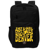 Just A Girl Who Loves D.E.N.V.E.R Nuggets Wavy Impact Tech Backpack