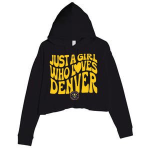 Just A Girl Who Loves D.E.N.V.E.R Nuggets Wavy Crop Fleece Hoodie