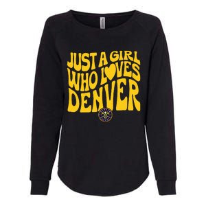 Just A Girl Who Loves D.E.N.V.E.R Nuggets Wavy Womens California Wash Sweatshirt