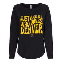 Just A Girl Who Loves D.E.N.V.E.R Nuggets Wavy Womens California Wash Sweatshirt