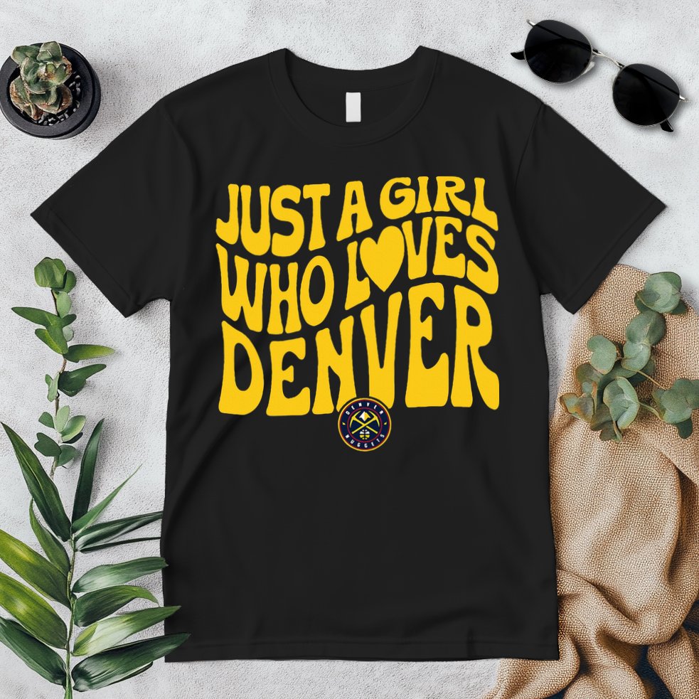 Just A Girl Who Loves D.E.N.V.E.R Nuggets Wavy Premium T-Shirt