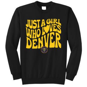 Just A Girl Who Loves D.E.N.V.E.R Nuggets Wavy Tall Sweatshirt