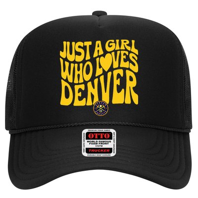 Just A Girl Who Loves D.E.N.V.E.R Nuggets Wavy Trucker Hat