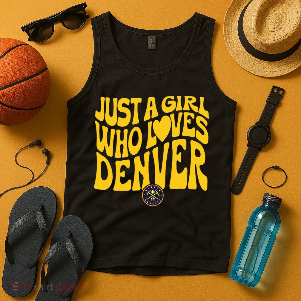 Just A Girl Who Loves D.E.N.V.E.R Nuggets Wavy Tank Top