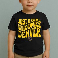 Just A Girl Who Loves D.E.N.V.E.R Nuggets Wavy Toddler T-Shirt