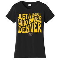 Just A Girl Who Loves D.E.N.V.E.R Nuggets Wavy Women's T-Shirt